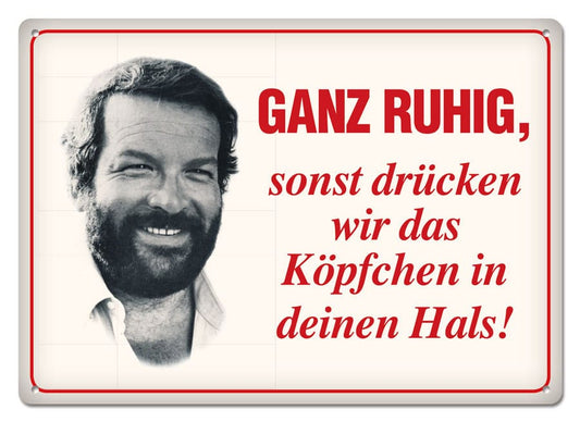 Bud Spencer Blechschild Ganz ruhig,sonst drücken wir das... 10 x 15 cm Image